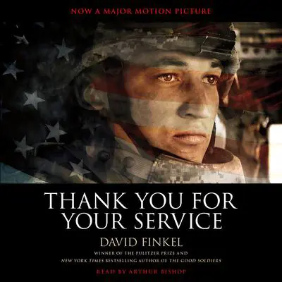 Thank You for Your Service Audibook, by David Finkel