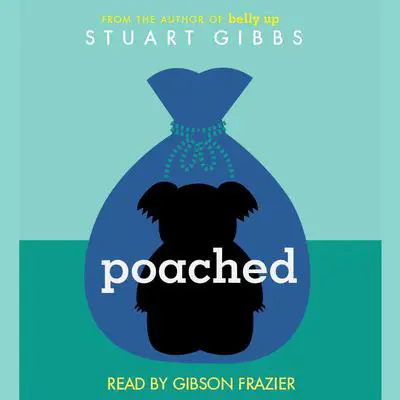 Poached Audibook, by Stuart Gibbs