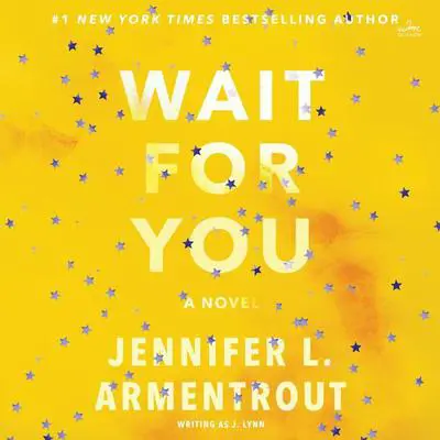 Wait for You: A Novel Audibook, by Jennifer L. Armentrout