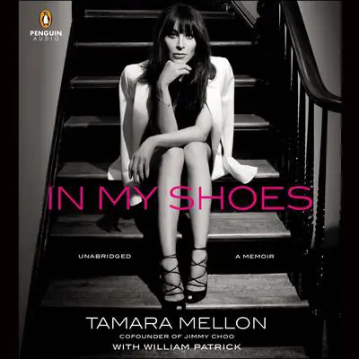 In My Shoes: A Memoir Audibook, by Tamara Mellon