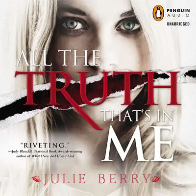 All the Truth That's in Me Audibook, by Julie Berry