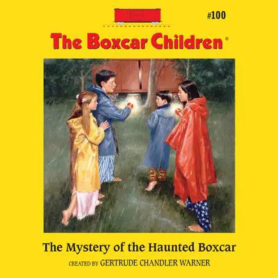 The Mystery of the Haunted Boxcar Audibook, by Gertrude Chandler Warner