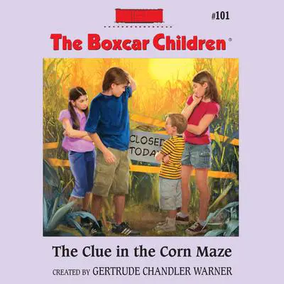The Clue in the Corn Maze Audibook, by Gertrude Chandler Warner