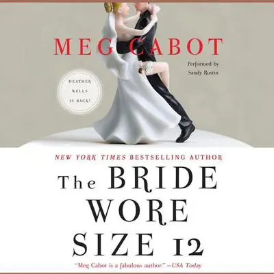 The Bride Wore Size 12: A Novel Audibook, by Meg Cabot