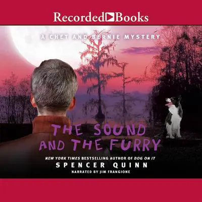 The Sound and the Furry Audibook, by Spencer Quinn