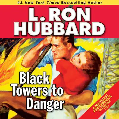Black Towers to Danger Audibook, by L. Ron Hubbard