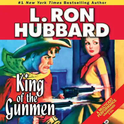 King of the Gunmen Audibook, by L. Ron Hubbard
