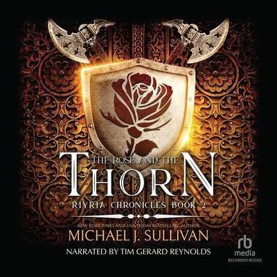The Rose and the Thorn Audibook, by Michael J. Sullivan