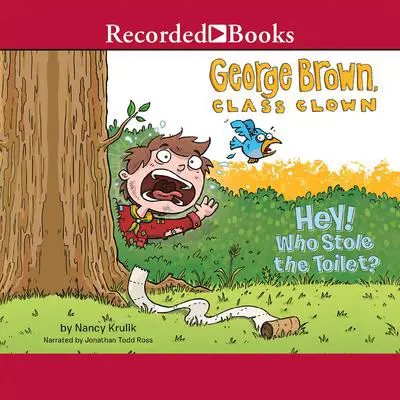Hey! Who Stole the Toilet? Audibook, by Nancy Krulik