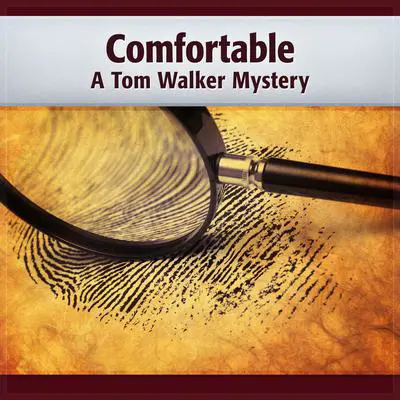 Comfortable: A Tom Walker Mystery Audibook, by Deaver Brown