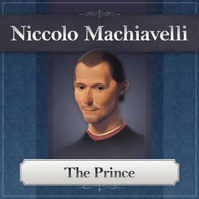 The Prince Audibook, by Niccolò Machiavelli