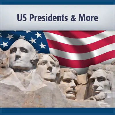 US Presidents and More: Presidents, Terms and Vice Presidents Audibook, by Deaver Brown