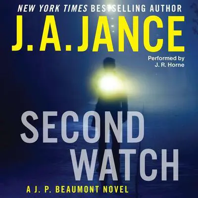 Second Watch: A J. P. Beaumont Novel Audibook, by J. A. Jance