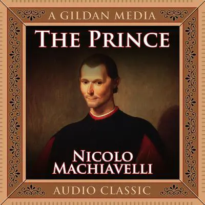 The Prince Audibook, by Niccolò Machiavelli