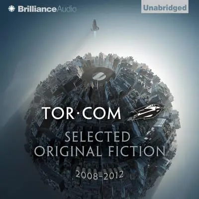 Tor.com: Selected Original Fiction, 2008–2012 Audibook, by John Scalzi