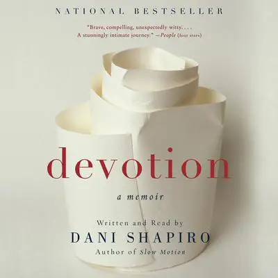 Devotion: A Memoir Audibook, by Dani Shapiro