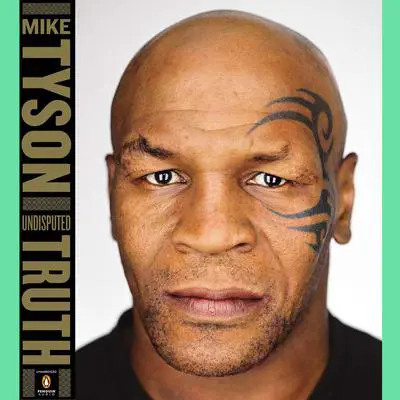Undisputed Truth Audibook, by Mike Tyson