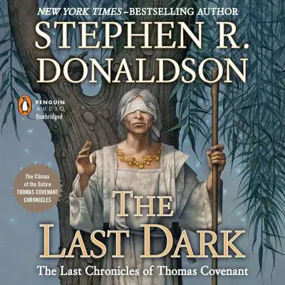 The Last Dark Audibook, by Stephen R. Donaldson