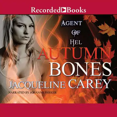 Autumn Bones Audibook, by Jacqueline Carey