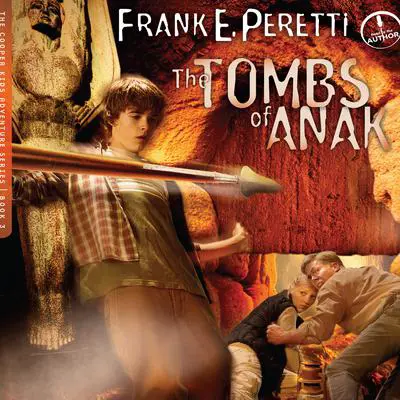 The Tombs of Anak Audibook, by Frank E. Peretti