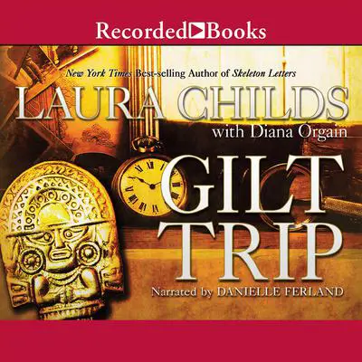 Gilt Trip Audibook, by Laura Childs