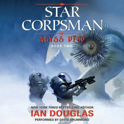 Abyss Deep: Star Corpsman: Book Two Audibook, by Ian Douglas