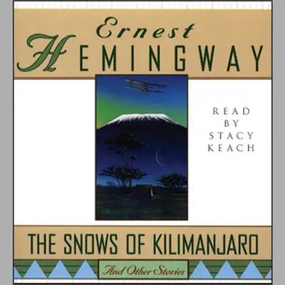 The Snows of Kilimanjaro and Other Stories Audibook, by Ernest Hemingway