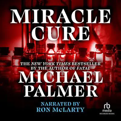 Miracle Cure Audibook, by Michael Palmer