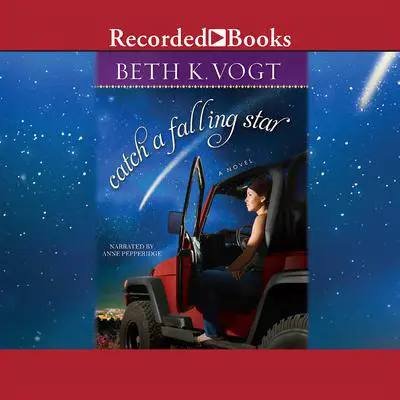 Catch a Falling Star Audibook, by Beth K. Vogt