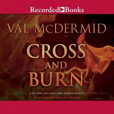 Cross and Burn Audibook, by Val McDermid