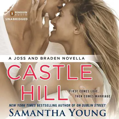 Castle Hill: A Joss and Braden Novella Audibook, by Samantha Young