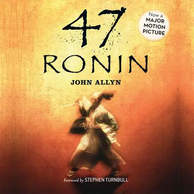 47 Ronin Audibook, by John Allyn