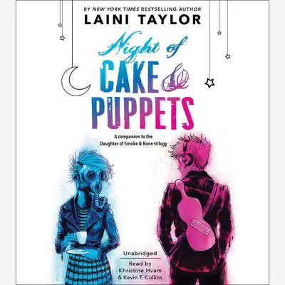 Night of Cake & Puppets Audibook, by Laini Taylor