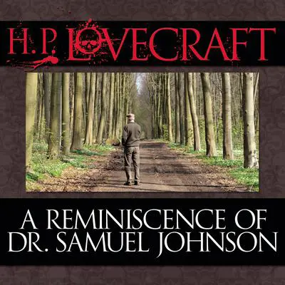 A Reminiscence Dr. Samuel Johnson Audibook, by H. P. Lovecraft