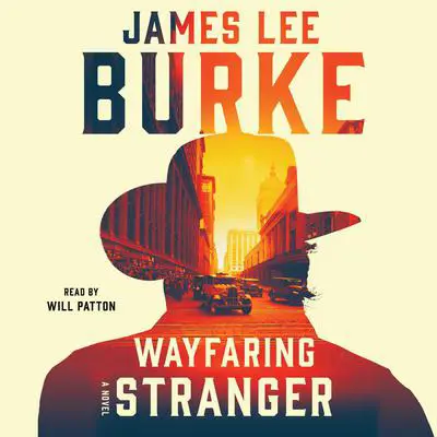 Wayfaring Stranger: A Novel Audibook, by James Lee Burke