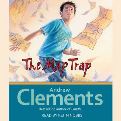 The Map Trap Audibook, by Andrew Clements
