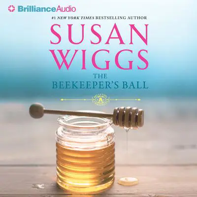 The Beekeeper’s Ball Audibook, by Susan Wiggs