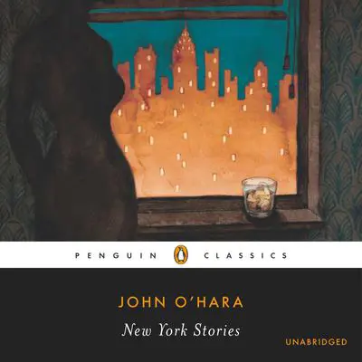 The New York Stories Audibook, by John O’Hara