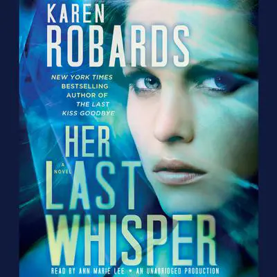 Her Last Whisper: A Novel Audibook, by Karen Robards
