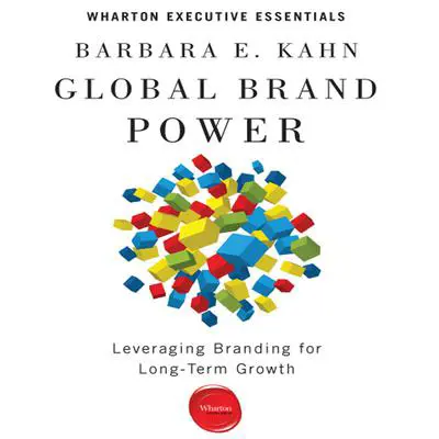 Global Brand Power: Leveraging Branding for Long-Term Growth Audibook, by Barbara E. Kahn