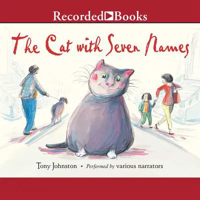 The Cat with Seven Names Audibook, by Tony Johnston