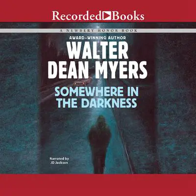Somewhere in the Darkness Audibook, by Walter Dean Myers