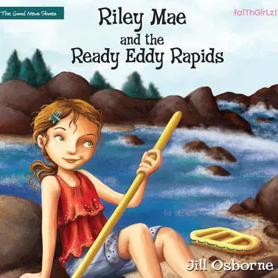 Riley Mae and the Ready Eddy Rapids Audibook, by Jill Osborne