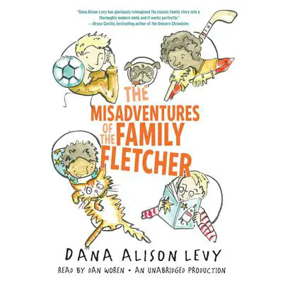 The Misadventures of the Family Fletcher Audibook, by Dana Alison Levy