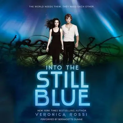 Into the Still Blue Audibook, by Veronica Rossi
