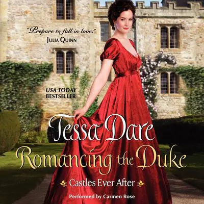 Romancing the Duke: Castles Ever After Audibook, by Tessa Dare