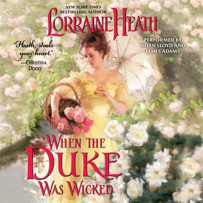 When the Duke Was Wicked Audibook, by Lorraine Heath