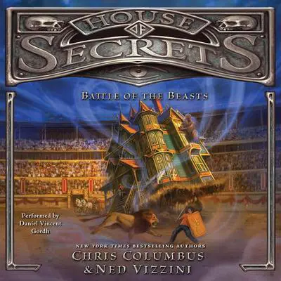 House of Secrets: Battle of the Beasts Audibook, by Chris Columbus