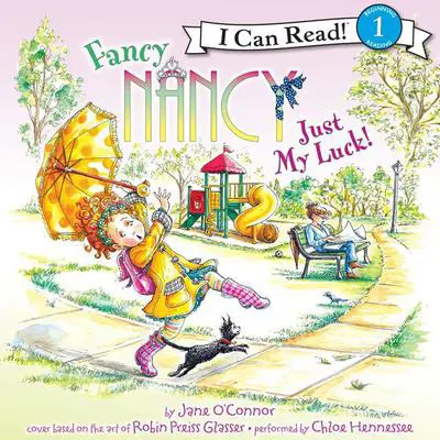 Fancy Nancy: Just My Luck! Audibook, by Jane O’Connor