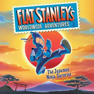 Flat Stanley's Worldwide Adventures #3: The Japanese Ninja Surprise Audibook, by Jeff Brown